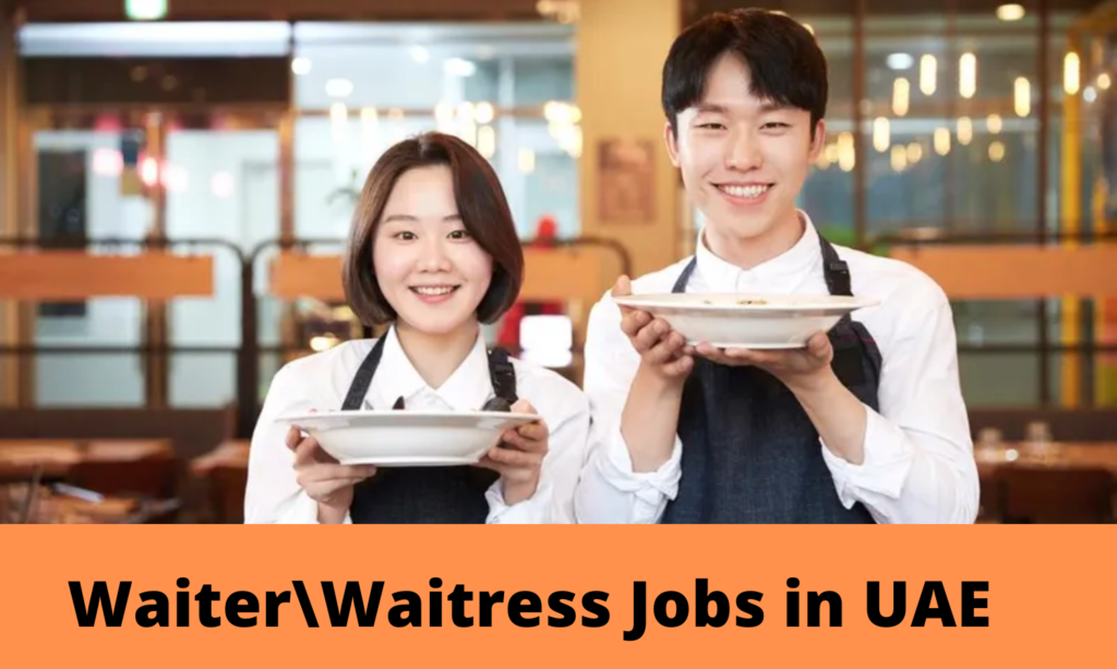 Waiter\Waitress Jobs in United Arab Emirates 2023
