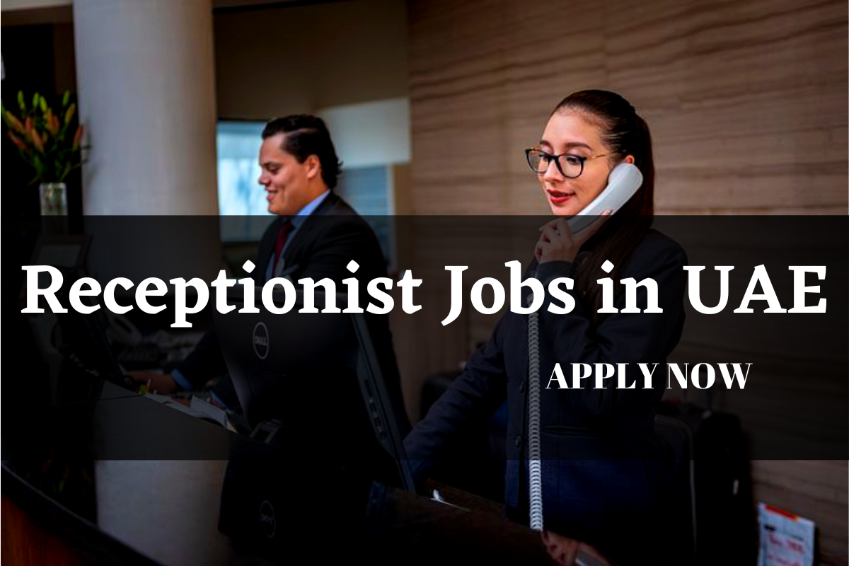 Receptionist Jobs in UAE