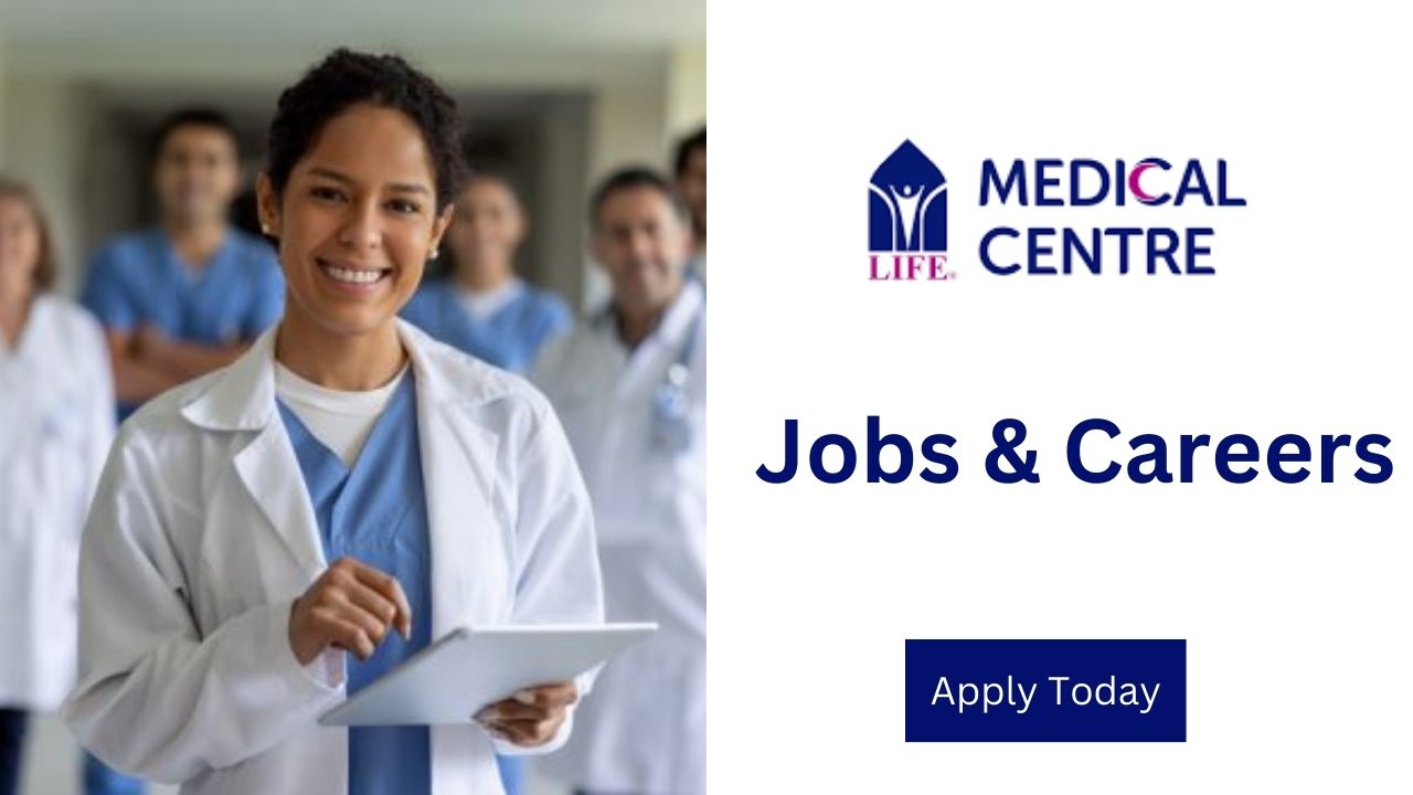 Life Medical Centre Jobs And Careers In UAE Register Now Cazajobz