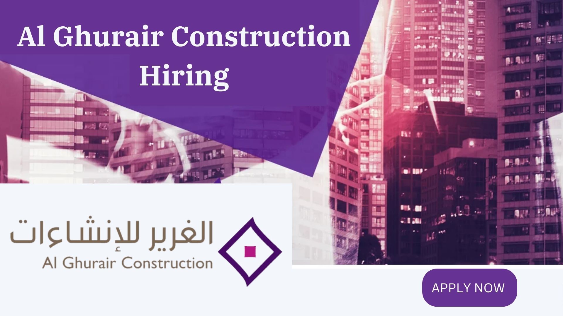 Al Ghurair Construction Latest Hiring in UAE Apply Now