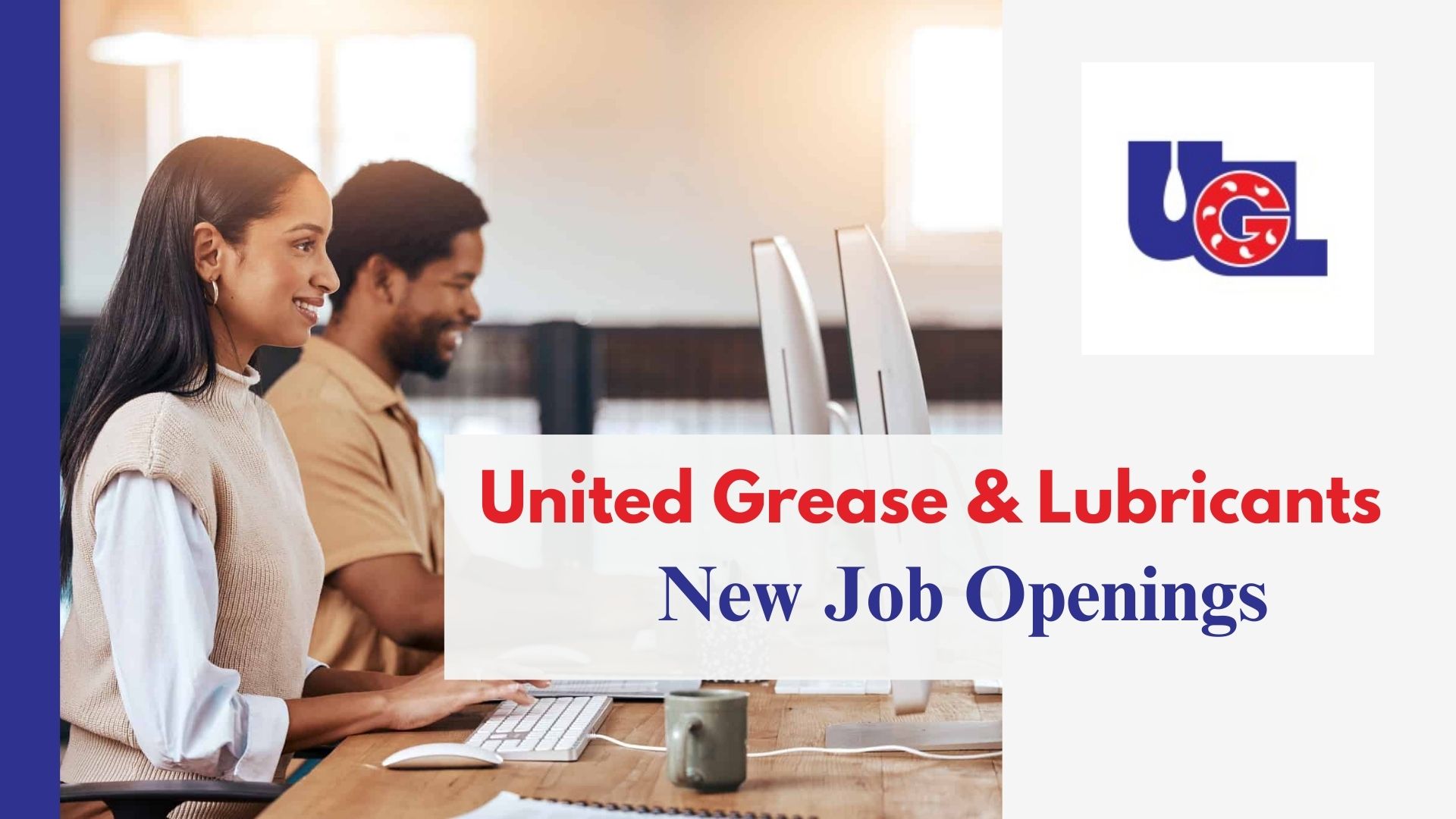United Grease & Lubricants Announced New Job Openings