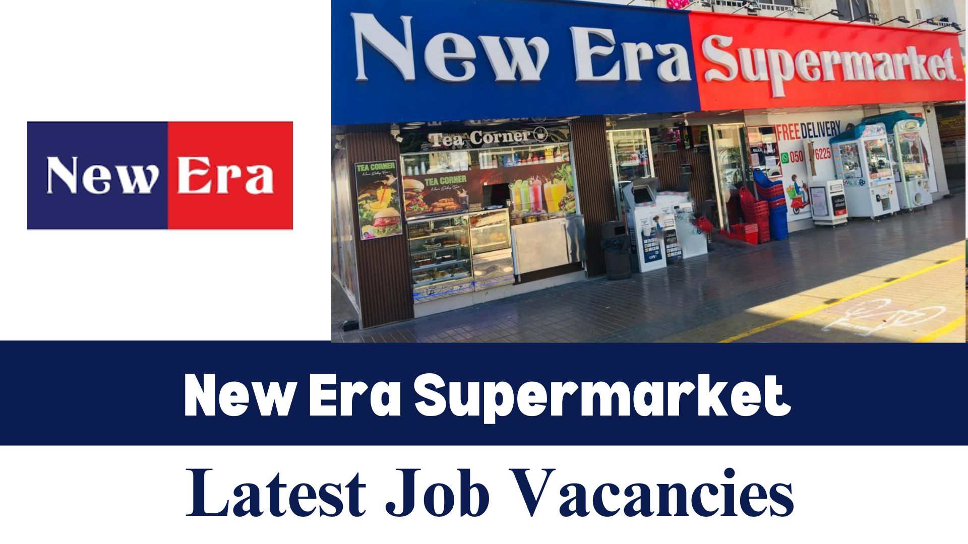 Latest Job Vacancies at New Era Supermarket Dubai