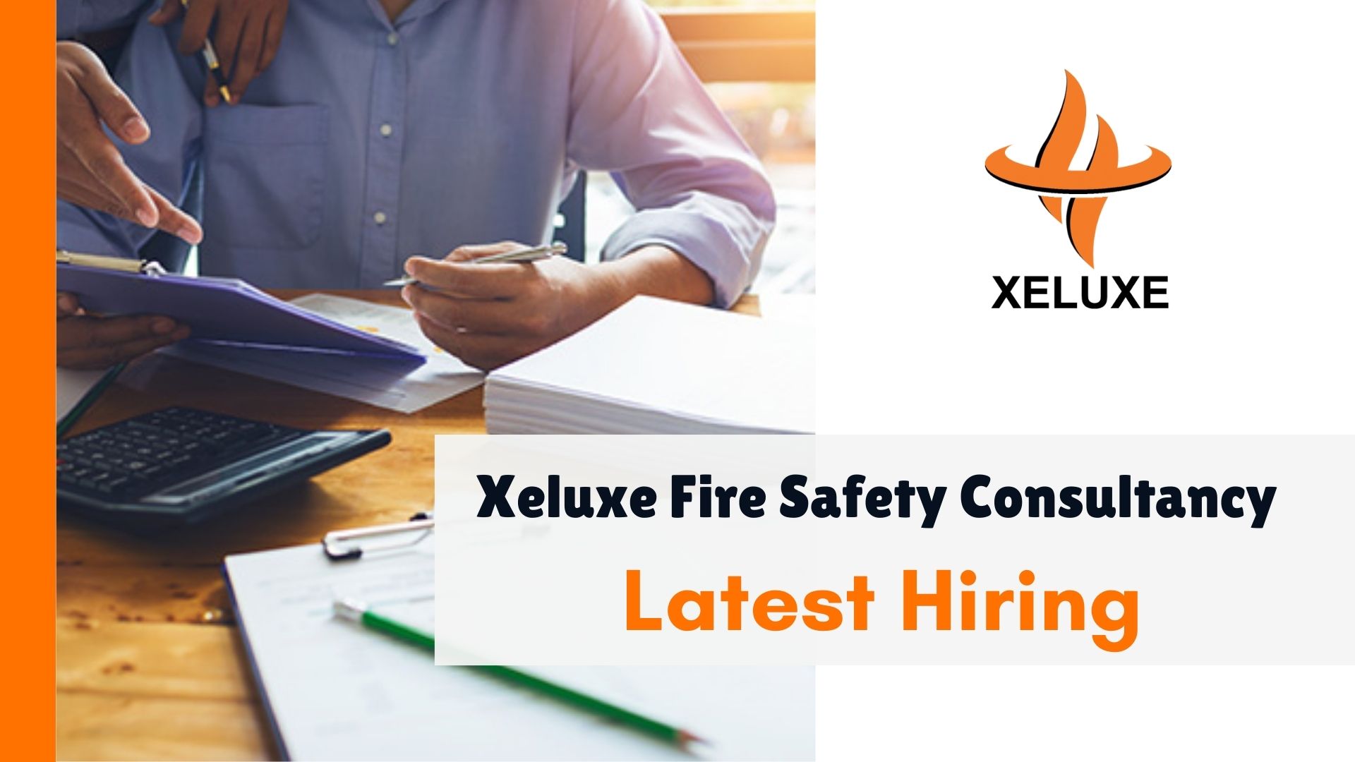 Xeluxe Fire Safety Consultancy Announced Latest Hiring