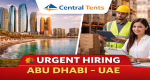 Central Tents Abu Dhabi Urgent Hiring