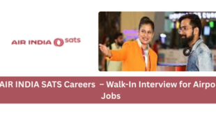 AIR INDIA SATS Careers 2026 – Walk-In Interview for Airport Jobs in India