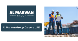 Al Marwan Group Careers UAE